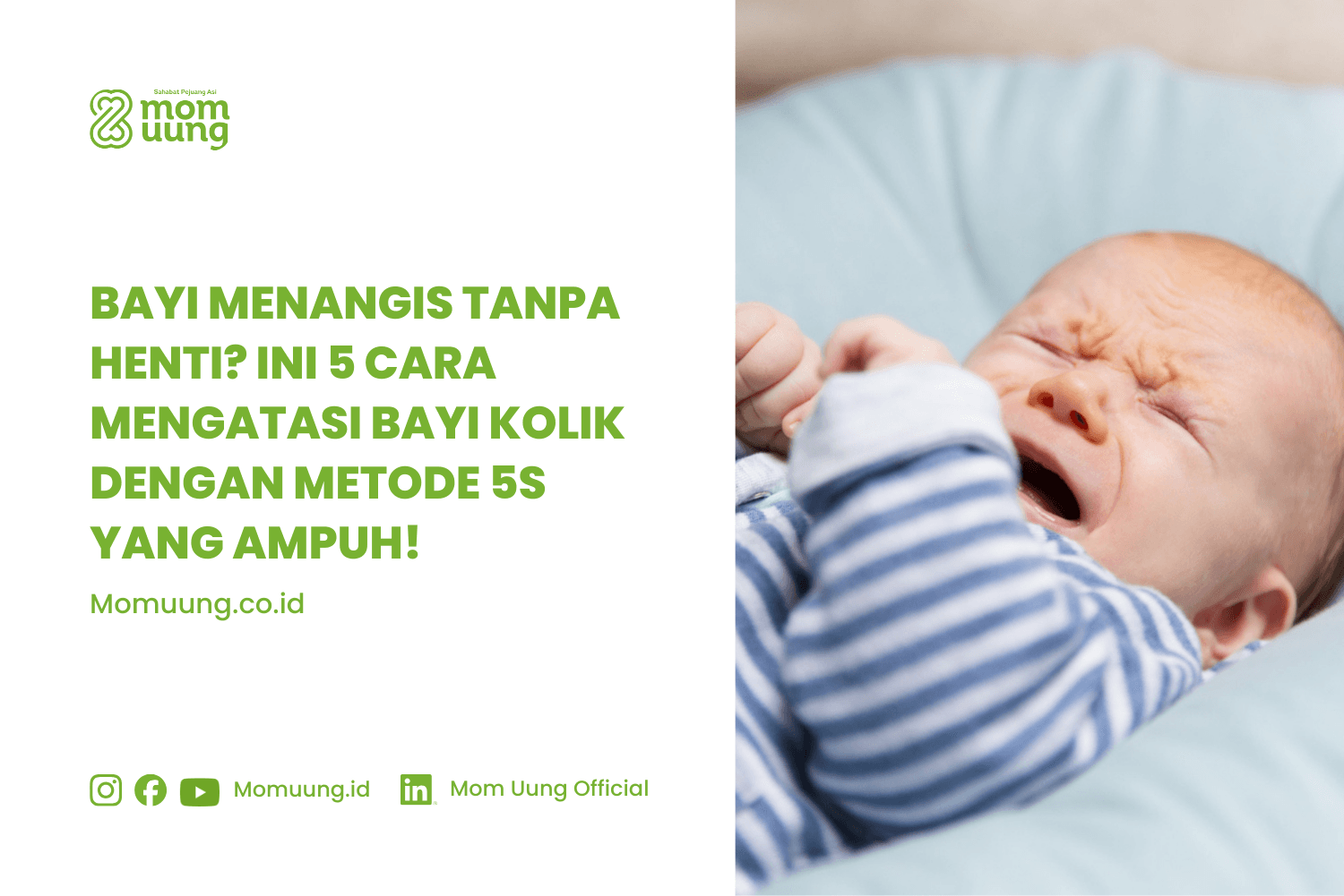 Bayi Menangis Tanpa Henti? Ini 5 Cara Mengatasi Bayi Kolik dengan Metode 5S
